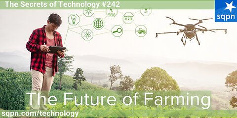 The Future of Farming - The Secrets of Technology