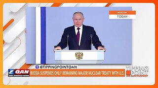 Russia Suspends Only Remaining Major Nuclear Treaty With U.S. | TIPPING POINT 🟧