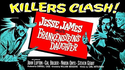 JESSE JAMES MEETS FRANKENSTEIN'S DAUGHTER 1966 Frankensteins Go West & Find Jesse James FULL MOVIE