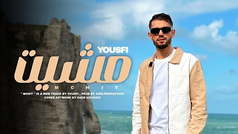Yousfi - Mchit ｜ مشيت (Official Music Video)