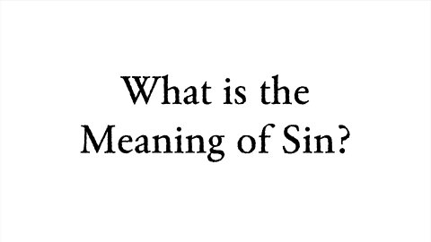 What is the Meaning of Sin? - Faith Foundations with Dr. Todd Baker