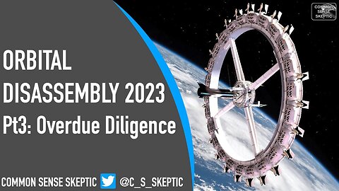 ORBITAL DISASSEMBLY - Part 3 of 3 (Finale)