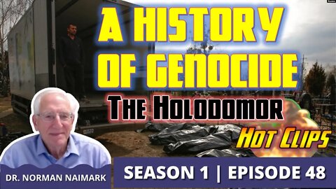 A History of Genocide: The Holodomor (Hot Clip)