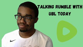 TALKING ABOUT RUMBLE WITH UBL / HAVING A FUN TIME TODAY