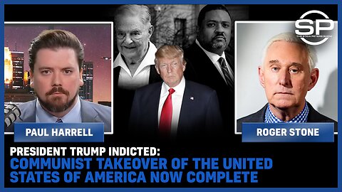 President Trump Indicted; Communist Takeover Of America Now Complete