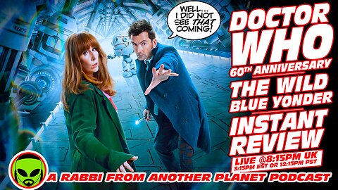 Doctor Who: 60th Anniversary Specials Season #2 The Wild Blue Yonder - INSTANT REVEIW!!!
