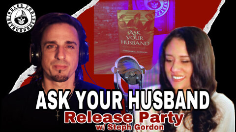Ask Your Husband w/ Steph Gordon