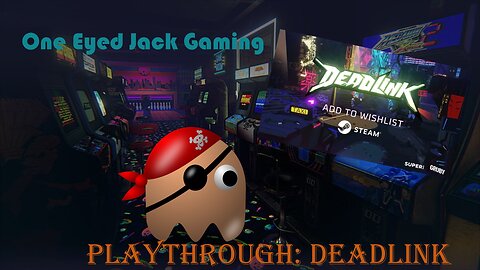 Playthrough Deadlink