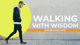 "Walking With Wisdom" - Worship Service - September 24, 2023