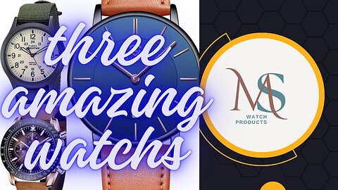 MS Three amazing watch