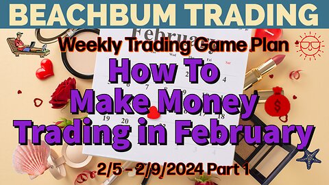 How To Make Money Trading in February
