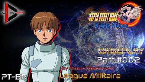 Super Robot Wars 30: #002 Key Mission - League Militaire (Edge) (Space Route)[PT-BR][Gameplay]