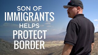 Meet the Son of Mexican Immigrants Who Helps Protect the Border