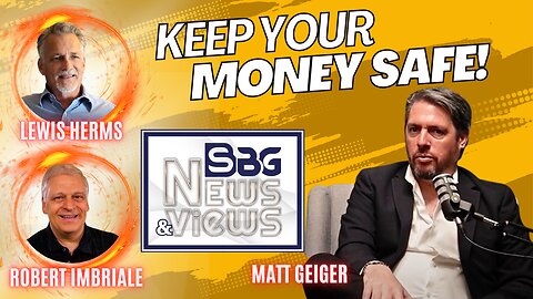 Matt Geiger | Keep Your Money Safe!
