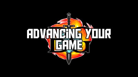 Advancing Your Game