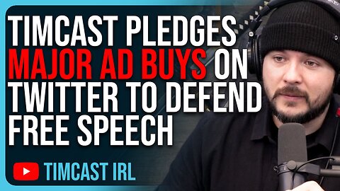 Timcast, Benny Johnson Pledge MAJOR Ad Buys On Twitter To Support Elon Musk & Free Speech