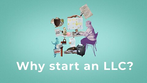 Why Start an LLC?