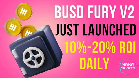 BUSD Fury V2 | HIGH RISK | Earn 10%-20% BUSD Daily