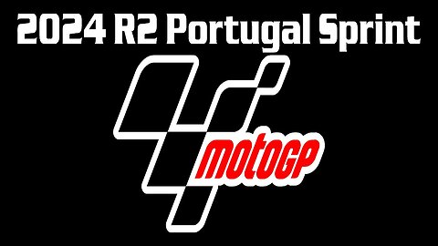 MotoGP 2024 R2 Portugal Sprint Race