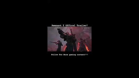 Remnant 2 Offical Trailer (2023)