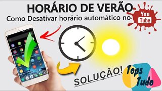 Como Tirar Horário de Verão Automático