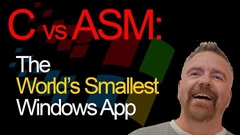 C vs ASM: Making the World's SMALLEST Windows App