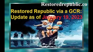 Restored Republic via a GCR Update as of January 19, 2023