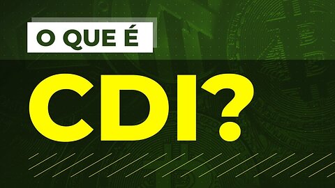 O que é taxa CDI | Entenda 💵