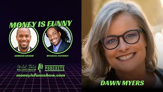 Starting a Business with Dawn Myers (Money is Funny)
