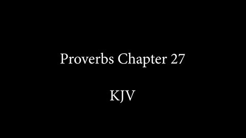Proverbs Chapter 27 KJB