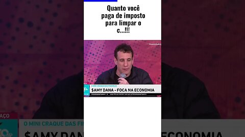 Quanto você paga de imposto para limpar o c...!!!