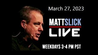 Matt Slick Live, 3/27/2023
