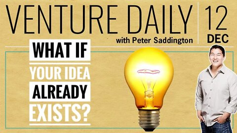 What if Your Idea Already Exists? | VC Deals for Dec 12 | Peter Answers - Best format for Podcast?