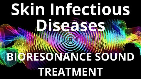 Skin Infectious Diseases_Sound therapy session_Sounds of nature