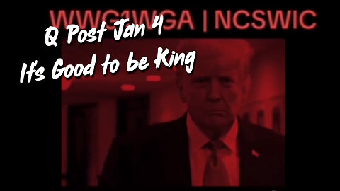 Q Post Jan 4 - It's Good to be King