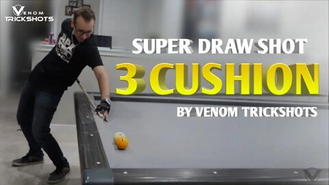 Super Draw Shot - 3-Cushion by Venom Trickshots!