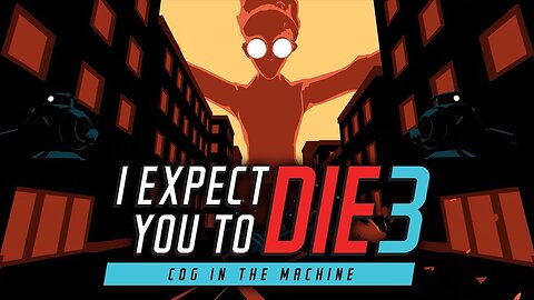 I Expect You To Die 3 - Intro Credits Trailer | Meta Quest 2 + 3 + Pro