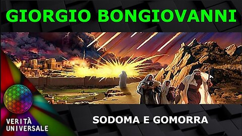 Giorgio Bongiovanni - Sodoma e Gomorra
