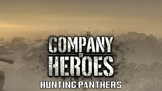 Company of Heroes: Hunting Panthers