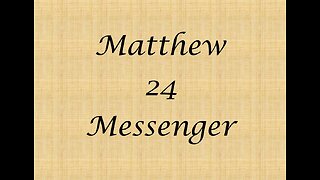 Matthew24Messenger - Introduction Intro and Foundational Belief's (Episode 1)