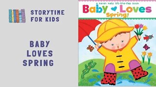 @Storytime for Kids | Baby Loves Spring by Karen Katz