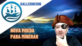 [MINERAÇÃO] GALLEONCOIN nova moeda para minerar - ALTCOIN - SERÁ QUE VALE A PENA?
