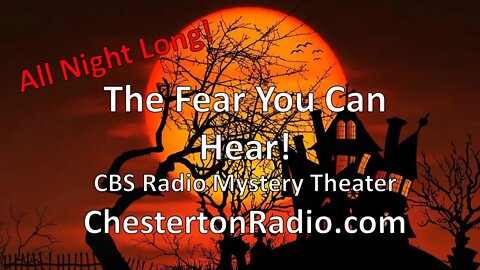 The Fear You Can Hear - CBS Radio Mystery Theater