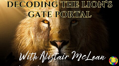 Decoding The Lions Gate Portal 2023 | The Lion's Share Podcast #1