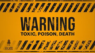 Warning - Toxic, Poison, Death | Moment of Hope | Pastor Robert Smith
