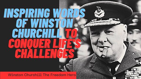 Winston Churchill Quotes for Hard Times: The Greatest Briton of All Time