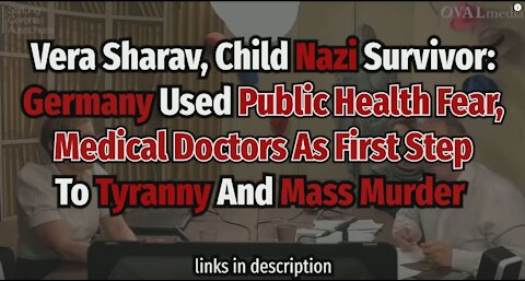 Child Nazi Survivor: Nazis First Used Public Health Fear To Seize Power