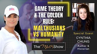 Mel K & Cynthia Chung | Game Theory & The Golden Rule: Malthusians vs Humanity | 1-1-24