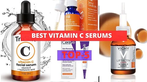 Best Vitamin C Serums | Vitamin C Serums to Save You From Premature Aging