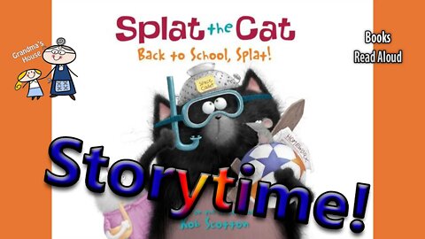 SPLAT THE CAT BACK TO SCHOOL SPLAT! Read Aloud ~ Kids Read Along Books ~ Storytime Bedtime Stories